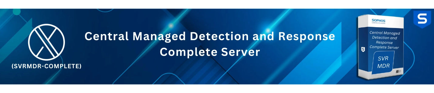Sophos Central Managed Detection and Response Complete Server
