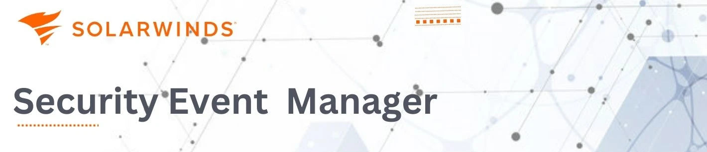 SolarWinds Security Event Manager