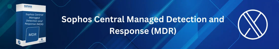 Sophos Central Managed Detection and Response (MDR)